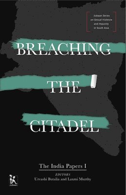 Breaching the Citadel  The India Papers 1