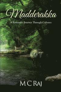 bokomslag Madderakka: A Romantic Journey Through Cultures