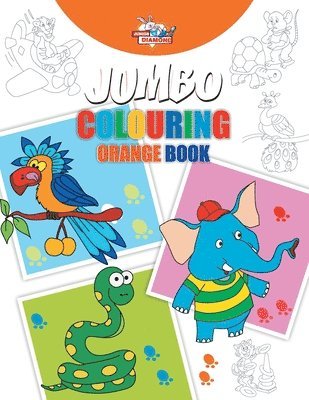 Jumbo Colouring Orange Book for 4 to 8 years old Kids Best Gift to Children for Drawing, Coloring and Painting 1