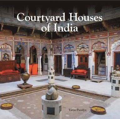 bokomslag Courtyard Houses of India