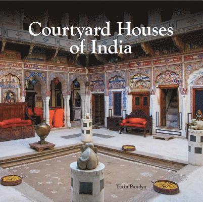 Courtyard Houses of India 1