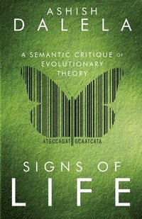 bokomslag Signs of Life: A Semantic Critique of Evolutionary Theory