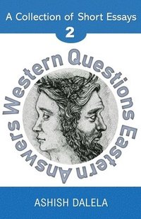 bokomslag Western Questions Eastern Answers: A Collection of Short Essays - Volume 2