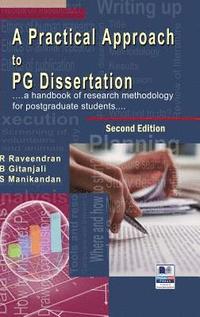 bokomslag A Practical Approach to PG Dissertation: a handbook of research methodology for postgraduate students