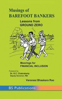 bokomslag Musings of Barefoot Bankers Lessons from Ground Zero