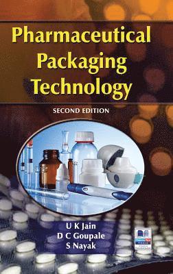 U K Jain, D C Goupale, S Nayak, U. K. Jain, D. C. Goupale, D  C Goupale, S. Nayak - Pharmaceutical Packaging Technology, Inbunden