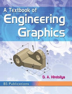 D. a. Hindoliya, D A Hindoliya - A Textbook of Engineering Graphics, Inbunden