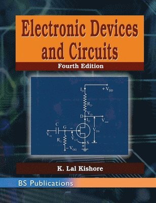K. Lal Kishore, K Lal Kishore - Electronic Devices and Circuits, Inbunden