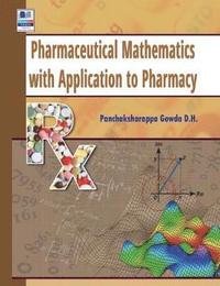 bokomslag Pharmaceutical Mathematics with Application to Pharmacy