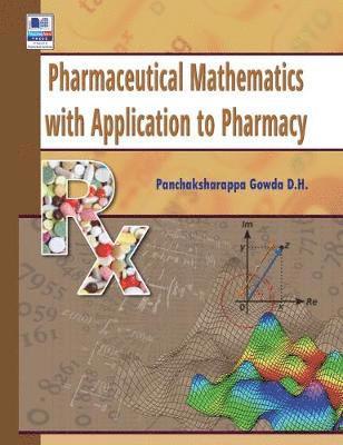bokomslag Pharmaceutical Mathematics with Application to Pharmacy