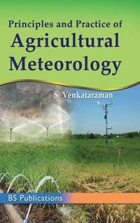 bokomslag Principles and Practice of Agricultural Meterology