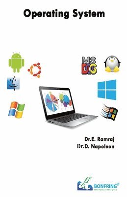 Dr E. Ramaraj, Dr D. Napoleon, Dr.E. Ramaraj, Dr.D. Napoleon, E. Ramaraj, D. Napoleon - Operating System, Häftad
