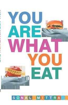 You Are What You Eat 1