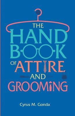 Handbook Of Attire And Grooming 1