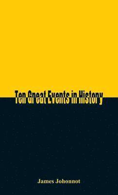 Ten Great Events in History