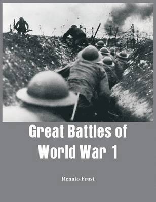 Great Battles of World War 1 1