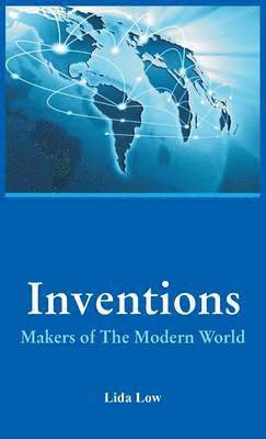 Inventions - Makers of the Modern World 1