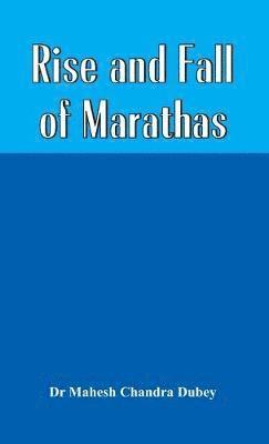 bokomslag Rise and Fall of Marathas