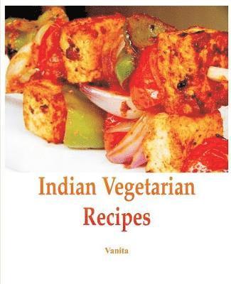 Indian Vegetarian Recipes 1