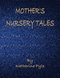 bokomslag Mother's Nursery Tales