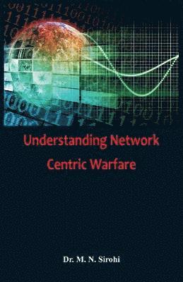 bokomslag Understanding Network Centric Warfare