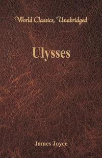 bokomslag Ulysses (World Classics, Unabridged)
