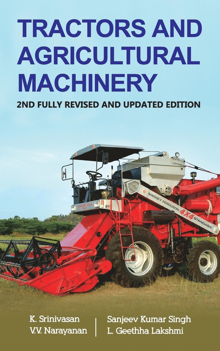 Tractors And Agricultural MacHinery: 2Nd Fully Revised And Updated Edition 1