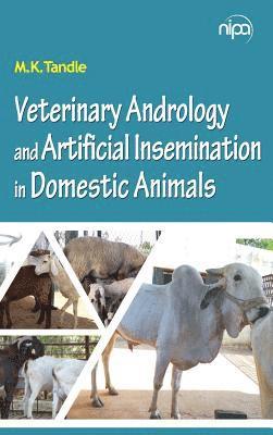 bokomslag Veterinary Andrology and Artificial Insemination in Domestic Animals