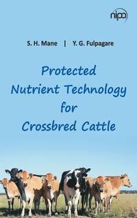 bokomslag Protected Nutrient Technology for Crossbred Cattle