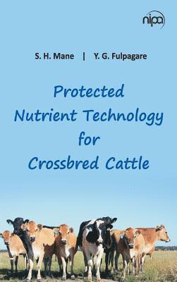 bokomslag Protected Nutrient Technology for Crossbred Cattle
