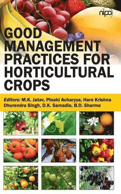 Good Management Practices for Horticultural Crops 1