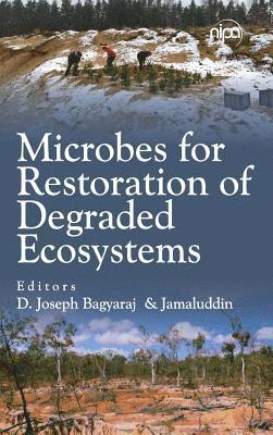 bokomslag Microbes for Restoration of Degraded Ecosystems (Co-Published With CRC Press,UK)