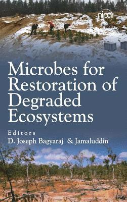D. Joseph, Jamaluddin - Microbes for Restoration of Degraded Ecosystems, Inbunden