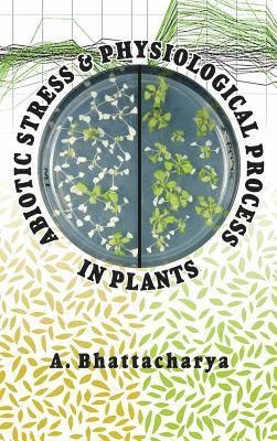 Abiotic Stress and Physiological Process in Plants 1