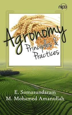 Agronomy: Principles and Practices 1