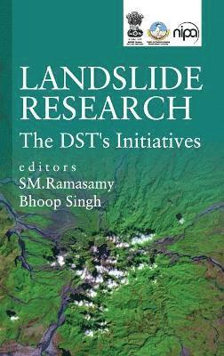 Landslide Research The DST's Initiatives 1