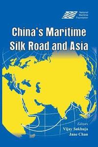 bokomslag China's Maritime Silk Road and Asia
