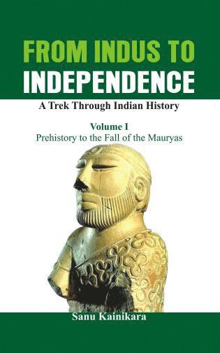 bokomslag Prehistory to the Fall of the Mauryas