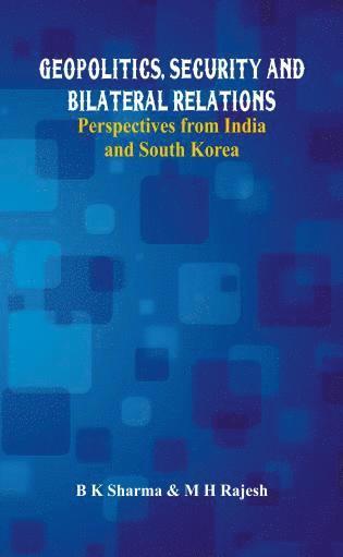 Geopolitics, Security and Bilateral Relations