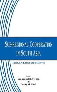 bokomslag Sub-Regional Cooperation in South Asia