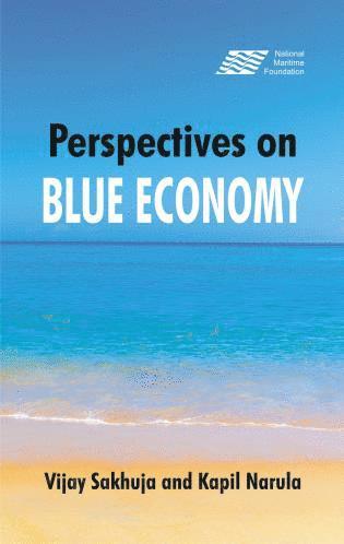 Vijay Sakhuja, Kapil Narula - Perspectives on the Blue Economy, Inbunden