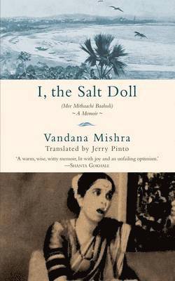 Vandana Mishra - I, the Salt Doll, Häftad