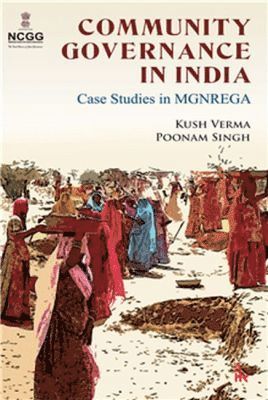 Kush Verma, Poonam Singh - Community Governance in India, Inbunden