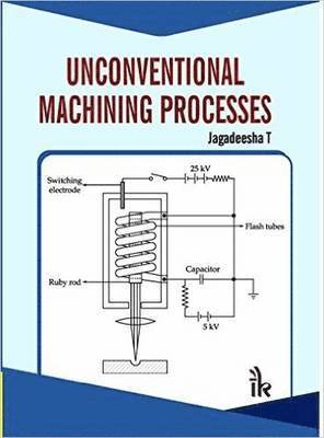 bokomslag Unconventional Machining Processes