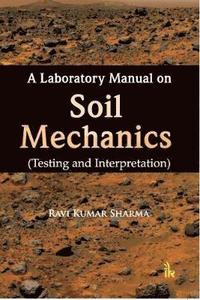 bokomslag A Laboratory Manual on Soil Mechanics