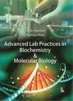 Advanced Lab Practices in Biochemistry & Molecular Biology