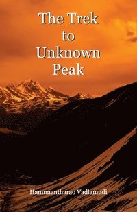 bokomslag The Trek to Unknown Peak