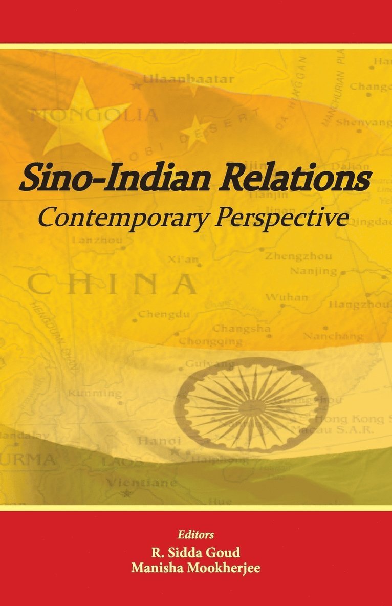 R Sidda Goud, R. Sidda Goud, Manisha Mookherjee - Sino-Indian Relations, Häftad