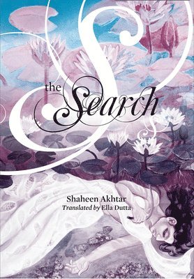 Shaheen Akhtar, Ella Dutta - Search, Inbunden
