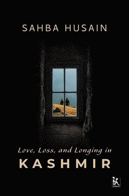 bokomslag Love, Loss, and Longing in Kashmir